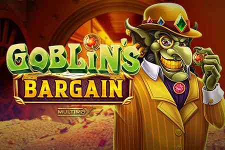 Goblin's Bargain MultiMax